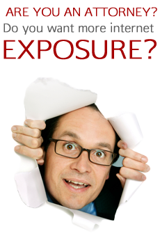 Are you an Attorney? Do you want more internet EXPOSURE? sidebar ad